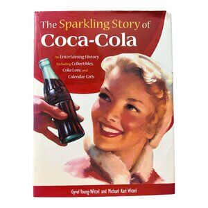 The Sparkling Story of Coca-Cola Hardbound Book